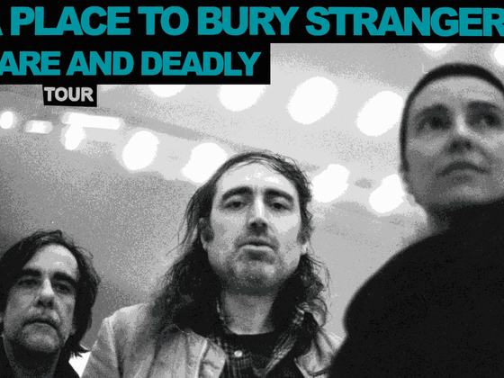 A Place to Bury Strangers