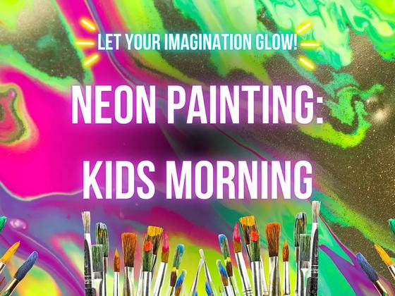 Neon Painting: Kids Morning