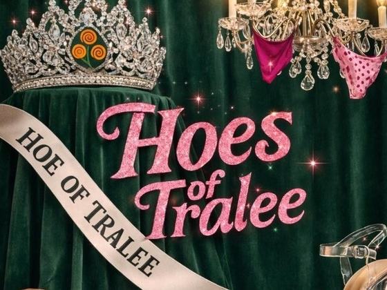 The Wild Geeze presents The Hoes of Tralee