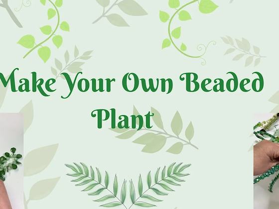 Beaded Plant Workshop